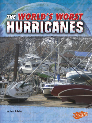 cover image of The World's Worst Hurricanes